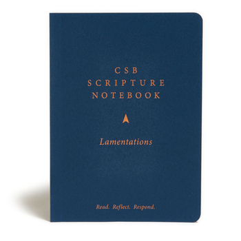Paperback CSB Scripture Notebook, Lamentations: Read. Reflect. Respond. Book