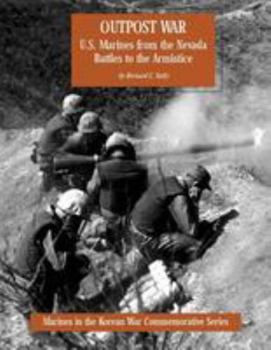 Paperback Outpost War: U.S. Marines from the Nevada Battles to the Armistice Book