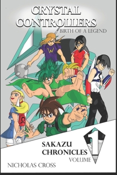 Paperback Crystal Controllers: Birth of a Legend Book