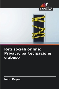 Paperback Reti sociali online: Privacy, partecipazione e abuso [Italian] Book