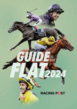 Paperback Racing Post Guide to the Flat 2024 Book