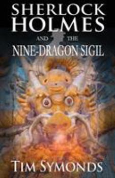 Paperback Sherlock Holmes and The Nine-Dragon Sigil Book