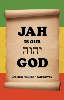 Paperback Jah Is Our God Book