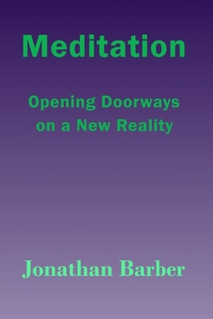 Paperback Meditation: Opening Doorways On A New Reality Book