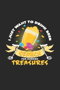 Drink beer search for treasures: 6x9 Metal Detector | blank with numbers paper | notebook | notes