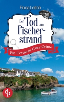 Paperback Der Tod am Fischerstrand Ein Cornwall Cosy Crime [German] Book