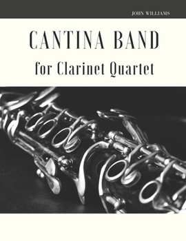 Paperback Cantina Band for Clarinet Quartet Book
