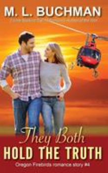 They Both Hold the Truth - Book #4 of the Oregon Firebirds