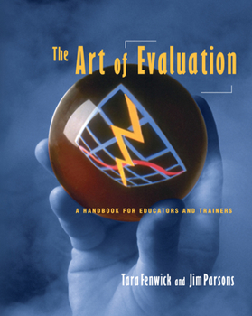 Paperback Art of Evaluation: A Handbook for Educators and Trainers Book