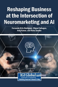 Hardcover Reshaping Business at the Intersection of Neuromarketing and AI Book