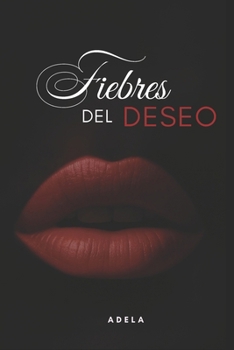 Paperback Fiebres del Deseo [Spanish] Book