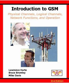 Paperback Introduction to GSM: Physical Channels, Logical Channels, Network Functions, and Operation Book