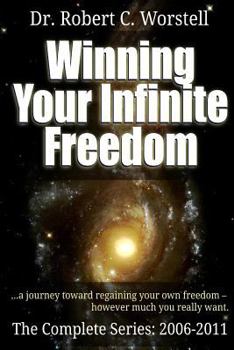 Paperback Winning Your Infinite Freedom - Complete Series 2006-2011 Book
