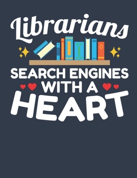 Librarians Search Engines With A Heart: Librarian 2020 Weekly Planner (Jan 2020 to Dec 2020), Paperback 8.5 x 11, Calendar Schedule Organizer