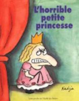 Pocket Book l'horrible petite princesse [French] Book