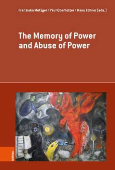 The Memory of Power and Abuse of Power