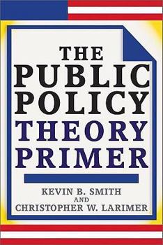 Paperback The Public Policy Theory Primer Book