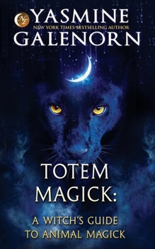 Paperback Totem Magick: A Witch's Guide to Animal Magick Book