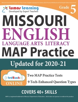 Paperback Missouri Assessment Program Test Prep: Grade 5 English Language Arts Literacy (ELA) Practice Workbook and Full-length Online Assessments: MAP Study Gu Book