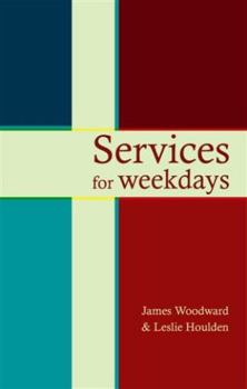 Paperback Services for Weekdays: Readings, Reflections and Prayers Book