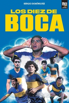 Paperback Los diez de Boca [Spanish] Book