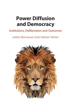Hardcover Power Diffusion and Democracy: Institutions, Deliberation and Outcomes Book