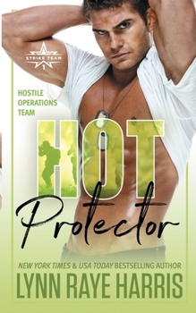 Paperback Hot Protector (A Hostile Operations Team Novel - Book 10) Book