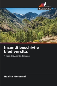 Paperback Incendi boschivi e biodiversità. [Italian] Book