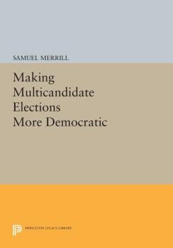 Paperback Making Multicandidate Elections More Democratic Book