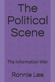 Paperback The Political Scene: The Information War Book