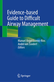 Evidence-based Guide to Difficult Airway Management