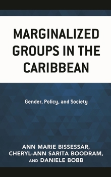 Hardcover Marginalized Groups in the Caribbean: Gender, Policy, and Society Book