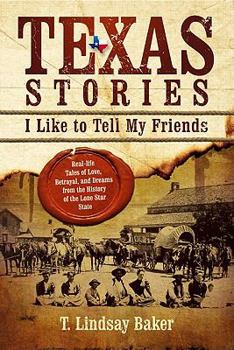 Paperback Texas Stories: I Like to Tell My Friends Book