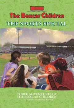 Paperback The Boxcar Children the Sports Special: The Soccer Mystery / the Basketball Mystery / the Spy in the Bleachers (Boxcar Children Mysteries) Book