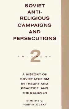 Paperback Soviet Antireligious Campaigns and Persecutions Book