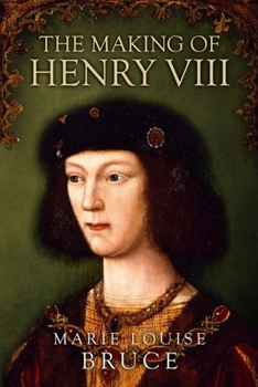 The Making of Henry VIII: Volume 1977, Part 2