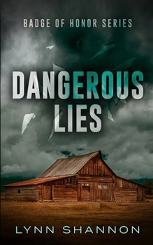 Dangerous Lies (Badge of Honor)