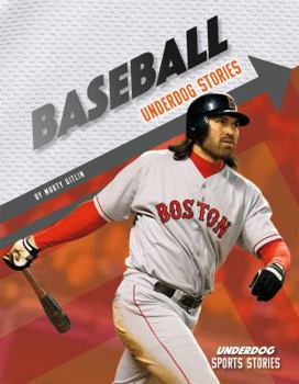 Baseball Underdog Stories - Book  of the Underdog Sports Stories