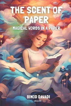 Paperback The Scent Of Paper: Magical Words In A Paper Book