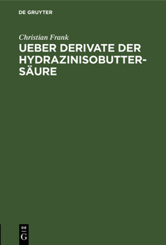 Hardcover Ueber Derivate Der Hydrazinisobuttersäure: Inaugural-Dissertation [German] Book