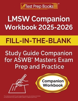 Paperback LMSW Companion Workbook 2025-2026: Fill-in-the-Blank Study Guide for ASWB Masters Exam Prep and Practice Book