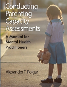 Paperback Conducting Parenting Capacity Assessments Book