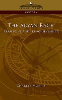 Paperback The Aryan Race: Its Origins and Its Achievements Book