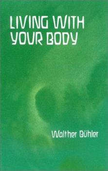 Paperback Living with Your Body Book