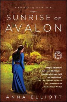 Sunrise of Avalon - Book #3 of the Twilight of Avalon