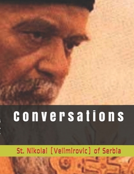 Paperback C o n v e r s a t i o n s: by St. Nikolai of Serbia (Velimirovic) Book