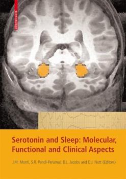 Hardcover Serotonin and Sleep: Molecular, Functional and Clinical Aspects Book