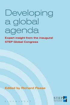 Paperback Developing a Global Agenda: Expert Insight from the Inaugural Step Global Congress Book