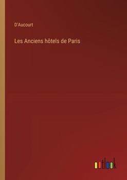 Paperback Les Anciens hôtels de Paris [French] Book