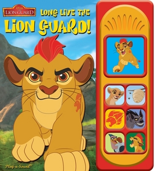 Board book Disney the Lion Guard: Long Live the Lion Guard! Sound Book: Long Live the Lion Guard! [With Battery] Book